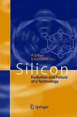 Silicon Evolution And Future Of A Technology 1st Edition J Chelikowsky Auth