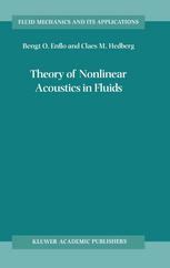 Theory Of Nonlinear Acoustics In Fluids 1st Edition Bengt O Enflo