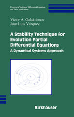 A Stability Technique For Evolution Partial Differential Equations A Dynamical Systems Approach 1st Edition Victor A Galaktionov