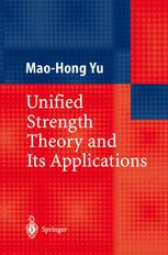 Unified Strength Theory And Its Applications 1st Edition Professor Maohong Yu Auth