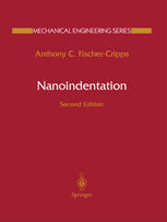Nanoindentation 2nd Edition Anthony C Fischercripps Auth
