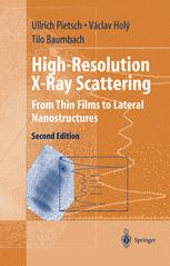 Highresolution Xray Scattering From Thin Films To Lateral Nanostructures 2nd Edition Ullrich Pietsch