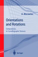 Orientations And Rotations Computations In Crystallographic Textures 1st Edition Dr Adam Morawiec Auth
