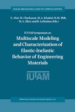 Iutam Symposium On Multiscale Modeling And Characterization Of Elasticinelastic Behavior Of Engineering Materials Proceedings Of The Iutam Symposium Held In Marrakech Morocco 2025 October 2002 1st Edition Ali S Argon Auth