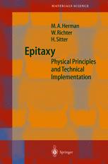 Epitaxy Physical Principles And Technical Implementation 1st Edition Professor Dr Marian A Herman