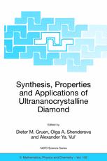 Synthesis Properties And Applications Of Ultrananocrystalline Diamond Proceedings Of The Nato Advanced Research Workshop On Synthesis Properties And Applications Of Ultrananocrystalline Diamond St Petersburg Russia 710 June 2004 1st Edition Oa Shenderova