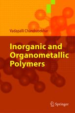 Inorganic And Organometallic Polymers 1st Edition Prof Dr Vadapalli Chandrasekhar Auth
