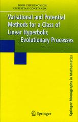 Variational And Potential Methods For A Class Of Linear Hyperbolic Evolutionary Processes 1st Edition Igor Chudinovich Ms