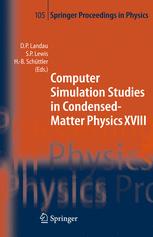 Computer Simulation Studies In Condensedmatter Physics Xviii Proceedings Of The Eighteenth Workshop Athens Ga Usa March 711 2005 1st Edition D P Landau