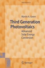 Third Generation Photovoltaics Advanced Solar Energy Conversion 1st Edition M A Green Auth