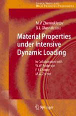 Material Properties Under Intensive Dynamic Loading 1st Edition Bl Glushak Auth