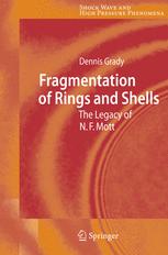 Fragmentation Of Rings And Shells The Legacy Of Nf Mott 1st Edition Dennis Grady Dr Auth