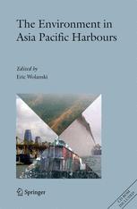 The Environment In Asia Pacific Harbours 1st Edition Eric Wolanski Ftse