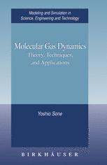 Molecular Gas Dynamics Theory Techniques And Applications 1st Edition Yoshio Sone Eds
