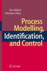 Process Modelling Identification And Control 1st Edition Jn Mikle