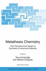 Metathesis Chemistry From Nanostructure Design To Synthesis Of Advanced Materials 1st Edition Cdric Fischmeister