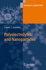 Polyelectrolytes And Nanoparticles 1st Edition Prof Dr Joachim Koetz