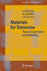 Materials For Tomorrow Theory Experiments And Modelling 1st Edition Kurt Binder