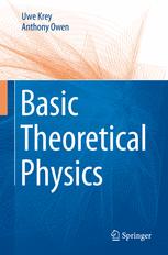 Basic Theoretical Physics A Concise Overview 1st Edition Prof Dr Uwe Krey