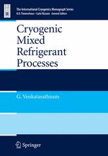 Cryogenic Mixed Refrigerant Processes 1st Edition Venkatarathnam Gadhiraju Auth