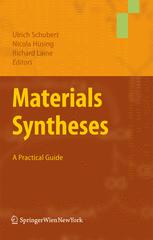 Materials Syntheses A Practical Guide 1st Edition A Z Ruiz