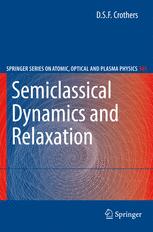 Semiclassical Dynamics And Relaxation 1st Edition Dsf Crothers Auth