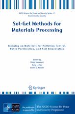 Solgel Methods For Materials Processing Focusing On Materials For Pollution Control Water Purification And Soil Remediation 1st Edition Yuriy L Zub Auth
