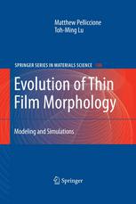Evolution Of Thin Film Morphology Modeling And Simulations 1st Edition Matthew Pelliccione