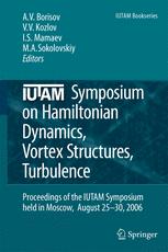 Iutam Symposium On Hamiltonian Dynamics Vortex Structures Turbulence Proceedings Of The Iutam Symposium Held In Moscow 2530 August 2006 1st Edition Keith Moffatt Auth