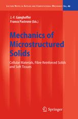 Mechanics Of Microstructured Solids Cellular Materials Fibre Reinforced Solids And Soft Tissues N Auffray