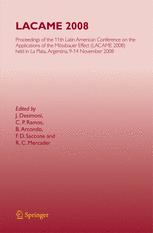 Lacame 2008 Proceedings Of The 11th Latin American Conference On The Applications Of The Mssbauer Effect Lacame 2006 Held In La Plata 914 November 2008 1st Edition J Desimoni