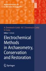 Electrochemical Methods In Archaeometry Conservation And Restoration 1st Edition Dr Antonio Domnechcarb Auth