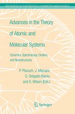 Advances In The Theory Of Atomic And Molecular Systems Dynamics Spectroscopy Clusters And Nanostructures 1st Edition Yasuteru Shigeta