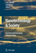 Nanotechnology Society Current And Emerging Ethical Issues 1st Edition Fritz Allhoff Auth