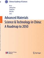 Advanced Materials Science Technology In China A Roadmap To 2050 1st Edition Ke Lu