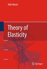 Theory Ofelasticity 1st Edition Aldo Maceri Auth