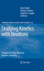 Studying Kinetics With Neutrons Prospects For Timeresolved Neutron Scattering 1st Edition Gtz Eckold