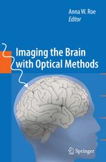 Imaging The Brain With Optical Methods 1st Edition John S George Auth