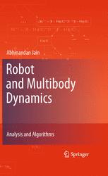 Robot And Multibody Dynamics Analysis And Algorithms 1st Edition Abhinandan Jain Auth