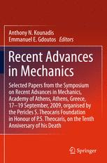 Recent Advances In Mechanics Selected Papers From The Symposium On Recent Advances In Mechanics Academy Of Athens Athens Greece 1719 September 2009 Organised By The Pericles S Theocaris Foundation In Honour Of Ps Theocaris On The Tenth Anniver 1st Edition Jan D Achenbach Auth