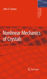 Nonlinear Mechanics Of Crystals 1st Edition John D Clayton Auth