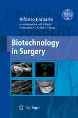 Biotechnology In Surgery 1st Edition Alfonso Barbarisi Auth