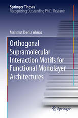 Orthogonal Supramolecular Interaction Motifs For Functional Monolayer Architectures 1st Edition Mahmut Deniz Yilmaz Auth