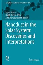 Nanodust In The Solar System Discoveries And Interpretations 1st Edition Ingrid Mann