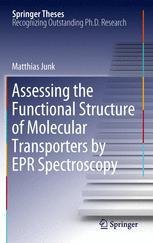 Assessing The Functional Structure Of Molecular Transporters By Epr Spectroscopy 1st Edition Matthias Jnjunk Auth