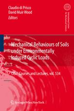 Mechanical Behaviour Of Soils Under Environmentally Induced Cyclic Loads 1st Edition Torsten Wichtmann
