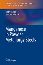 Manganese In Powder Metallurgy Steels Andrej Alak Marcela Seleck Auth