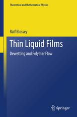 Thin Liquid Films Dewetting And Polymer Flow 1st Edition Ralf Blossey Auth