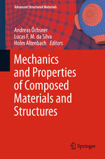 Mechanics And Properties Of Composed Materials And Structures 1st Edition Andreas Chsner
