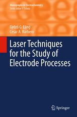 Laser Techniques For The Study Of Electrode Processes 1st Edition Gyz G Lng